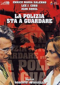 Locandina di "La polizia sta a guardare" di Roberto Infascelli