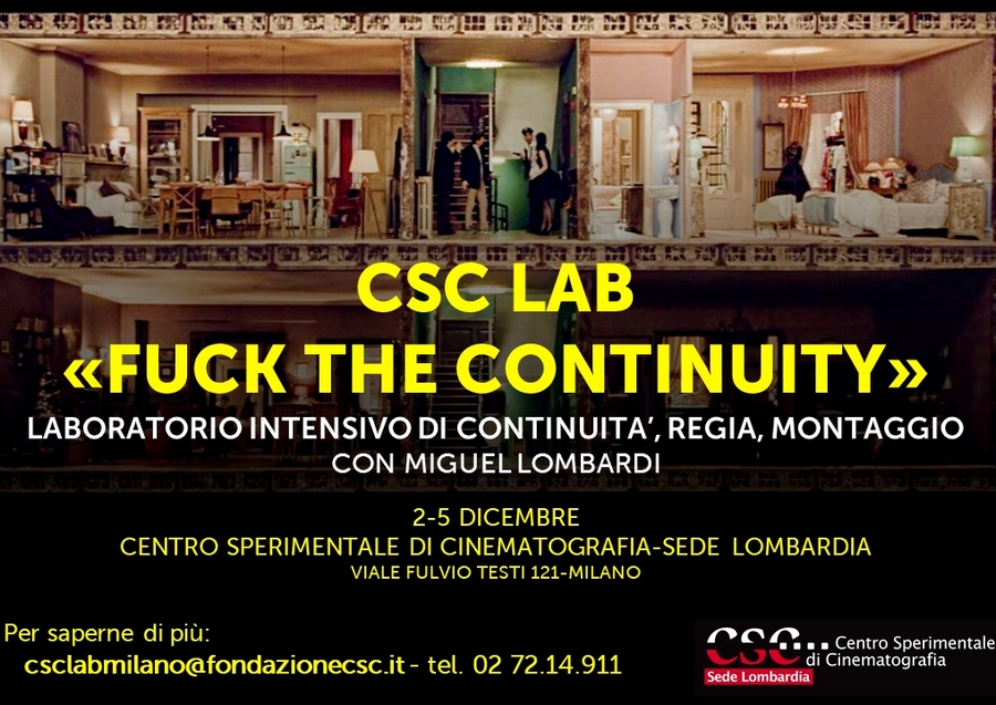 Sede Lombardia del CSC, Csc Lab "Fuck the continuity. Laboratorio intensivo di continuità, regia, montaggio", 2019