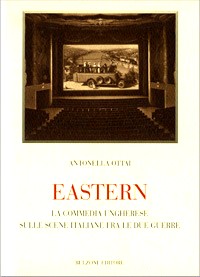 Copertina del volume di Antonella Ottai "Easter, la commedia ungherese sulle scene italiane tra le due guerre"