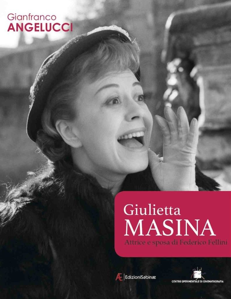 Copertina libro "Giulietta Masina attrice e sposa di Federico Fellini" di Gianfranco Angelucci