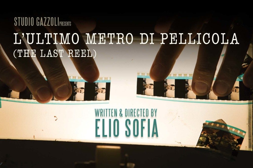 Locandina de "L'ultimo metro di pellicola" di Elio Sofia (2015)