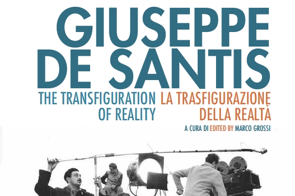 Copertina del volume "Giuseppe De Santis. la trasfigurazione della Realtà", CSC 2017