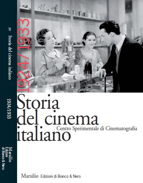 Storia del cinema italiano volume IV - 1924/1933 - Centro Sperimentale di  Cinematografia