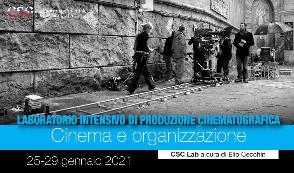 CSC Lab intensivo di produzione cinematografica. Gennaio 2021
